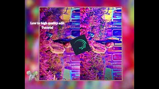Low to high quality edit ll aespa edit ll Tutorial using alight motion