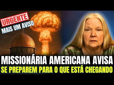 ALERTA PROFÉTICO ATENÇÃO! VEJA ESSE AVISO🚨CUIDADO!! MISSIONÁRIA AMERICANA AVISA O QUES ESTÁ POR VIR