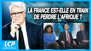 La France est-elle en train de perdre l'Afrique ? - Ces idées qui gouvernent le monde