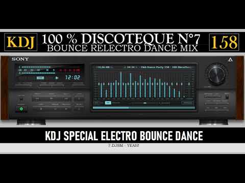 100 % Discotheque 7 - Electro Bounce Mix (CDP KDJ 158 - 2024)