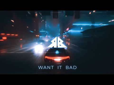 Veela, My City Glory - Want it Bad (Rameses B Remix)