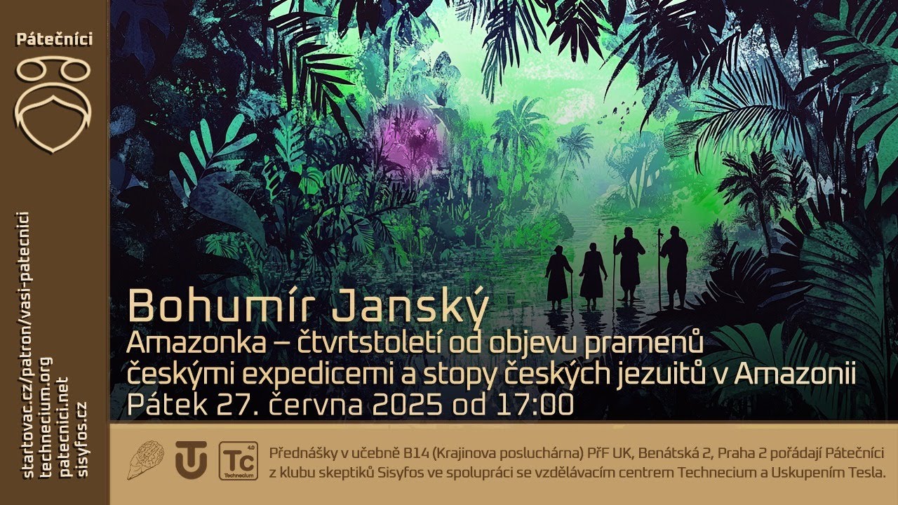 27. června 2025: Bohumír Janský - Amazonka - čtvrtstoletí od objevu pramenů českými expedicemi
