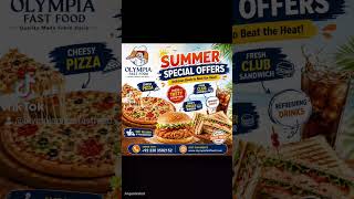 ☀️ اولمپیا فاسٹ فوڈ سمر اسپیشل! ☀️گرمی کا توڑ، مزیدار کھانے کے ساتھ! 🍕🍔🥪 923303582152+