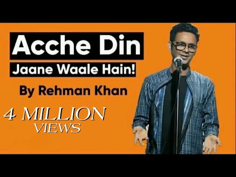 Stand Up Comedy | Acche Din Jaane Waale Hain by Rehman Khan