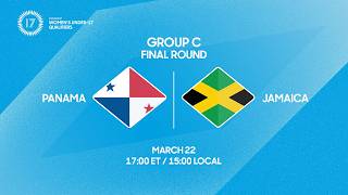 Panama vs Jamaica | 2026 Concacaf Women's U-17 Qualifiers