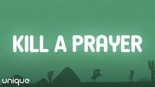 Cole Swindell - Kill A Prayer (Lyrics)