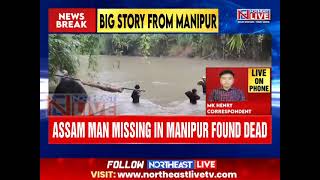 Missing Assam Man Found Dead in Manipur’s Churachandpur After 14 Days