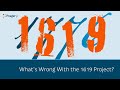 The 1619 Project and Its Claims