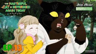 The Masterful Cat Is Depressed Again Today Episode 13 - Sub Indo | Dub JP 【 Ani-One Indonesia 】