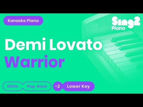 Demi Lovato – Warrior (Karaoke Piano | Lower Key -2)