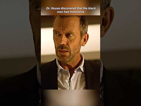 Dr. House discovered that the black man had melanoma#shorts #housemd #foryou #series #shortvideo
