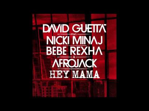 David Guetta - Hey Mama ft Nicki Minaj, Bebe Rexha & Afrojack [Free HQ Download]