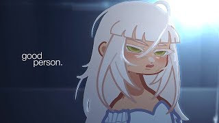 𝐀 𝐠𝐨𝐨𝐝 𝐩𝐞𝐫𝐬𝐨𝐧.         :        [Gacha Life 2]