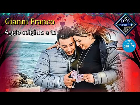 Gianni Franco - Aggio scigliuto a tte ( Seamusica Official )