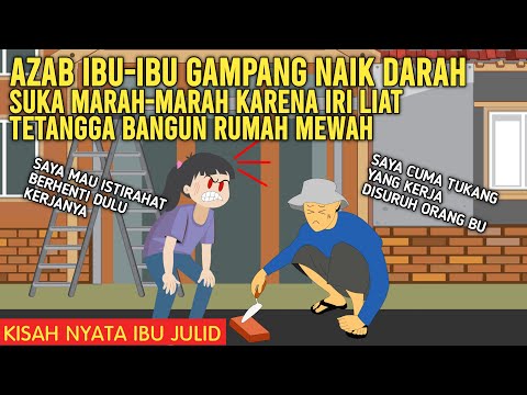 AZAB IBU-IBU  SUKA MARAH ! KARENA IRI LIAT TETANGGANYA BANGUN RUMAH! | AZAB IBU JULID EPISODE 51