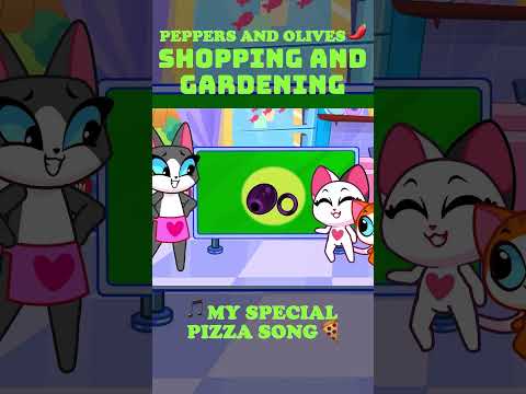 PEPPERS AND OLIVES ๐ถ๏ธ SHOPPING AND GARDENING ๐ตMy Special Pizza Song ๐ปPurr-Purr #shorts #forkids