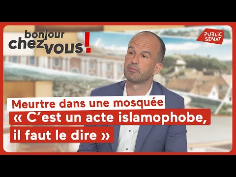 Manuel Bompard sur le meurtre dans une mosquée : « C’est un acte islamophobe, il faut le dire »