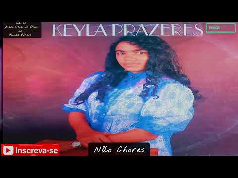 Keyla Prazeres - Três Lindos Louvores