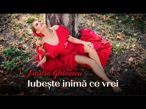 Emilia Ghinescu - Iubește inimă ce vrei || Videoclip Oficial