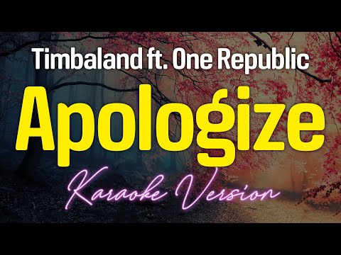 APOLOGIZE - Timbaland ft. OneRepublic (KARAOKE Version)