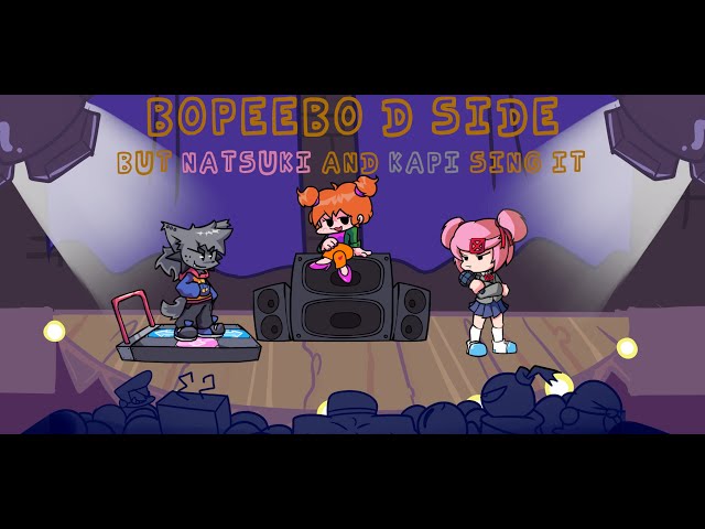 Bopeebo D-Side, but Natsuki and Kapi sing it - Friday Night Funkin' Cover