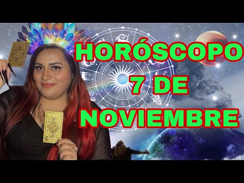 HORÓSCOPO 7 DE NOVIEMBRE ‼️ EL MENSAJE DE LAS CARTAS PARA TI HOY ‼️