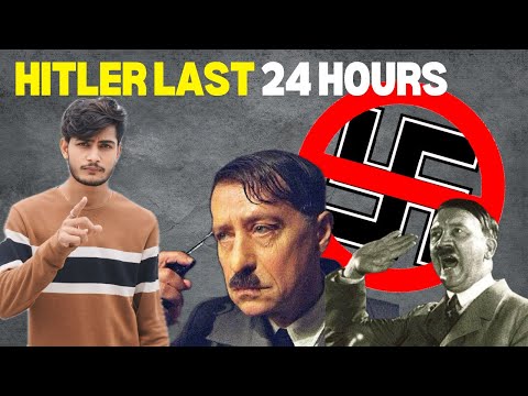 LAST 24 HOURS OF HITLER'S Life | हिटलर की ज़िन्दगी के आखरी 24 घंटे