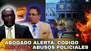 REVELA la TRAMPA del Nuevo Código Penal frente a Abusos Policiales