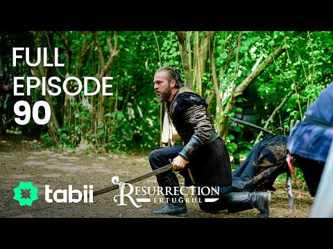 Resurrection: Ertuğrul Full Episode 90