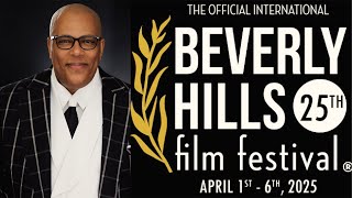 LIVE FROM THE 2025 BEVERLY HILLS FILM FESTIVAL
