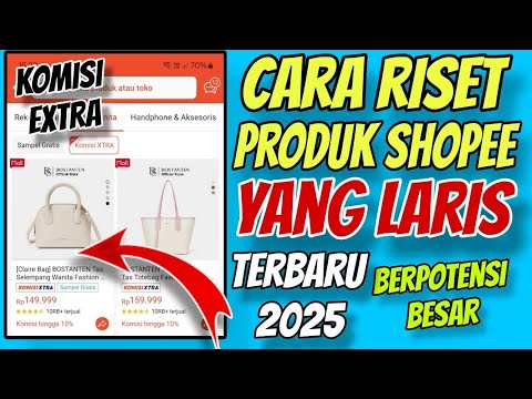 Terbaru 2025 Cara Riset Produk Shopee Affiliate yang Laris dan Berpotensi Besar