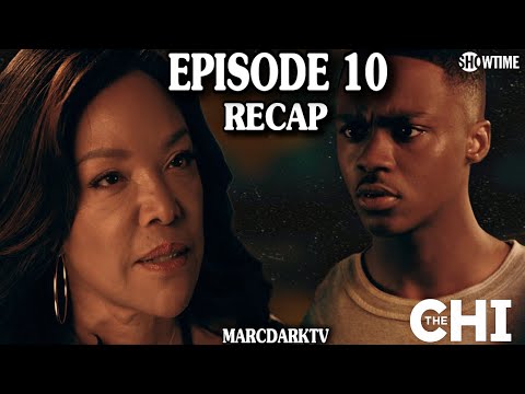 THE CHI SEASON 7 EPISODE 10 RECAP!!!
