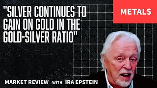 Metals: Silver Gains on Gold in the Gold-Silver Ratio; Ira Epstein's Video for 7-24-2025