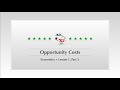 Opportunity Costs and Production Possibilities