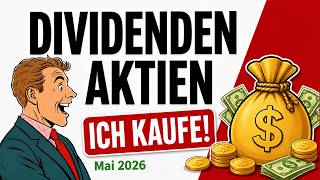 Diese Dividenden Aktien Kaufe Ich im Mai 2026💰