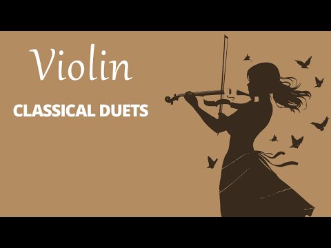 Classical Violin Duets | Beethoven, Bach, Debussy, Rachmaninoff, Chopin, Schubert