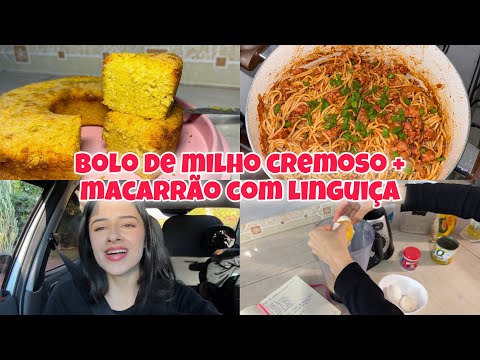 NATI NA COZINHA: MEU BOLO PREFERIDO DE MILHO CREMOSO + MACARRÃO COM LINGUIÇA PARA O JANTAR