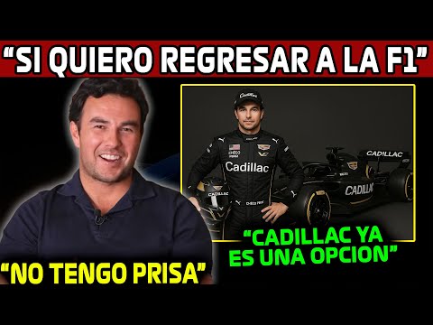 CHECO HABLA de CADILLAC y SU REGRESO a LA FORMULA 1!! "QUIERO REGRESAR y CADILLAC ES UNA OPCION" F1