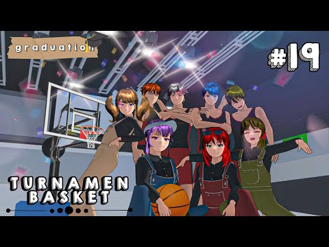 GRADUATION 19 🎓 || TURNAMEN BASKET || SAKURA SCHOOL SIMULATOR