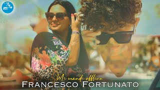 Francesco Fortunato - Mi mandi offline ( Ufficiale 2025 )