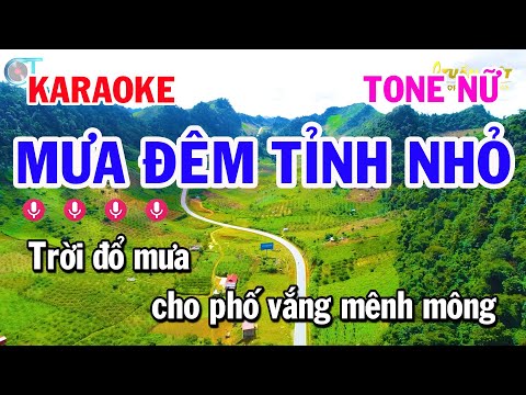 Karaoke Mưa Đêm Tỉnh Nhỏ – Tone Nữ Nhạc Sống Trữ Tình