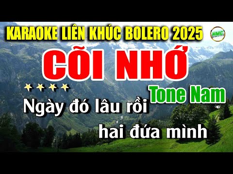 Karaoke Nhạc Trữ Tình Tone Nam Dễ Hát | Nhạc Xưa BOLERO Tuyển Chọn – CÕI NHỚ