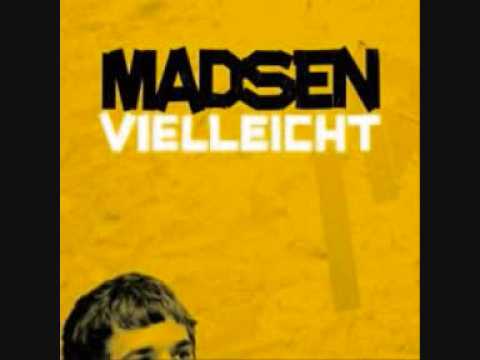 madsen vielleicht