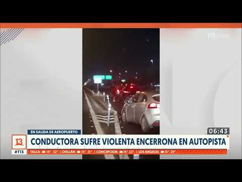 Conductora es víctima de violenta encerrona en la autopista Vespucio Norte