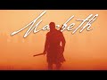 Kurzel's Macbeth: Themes and Interpretations