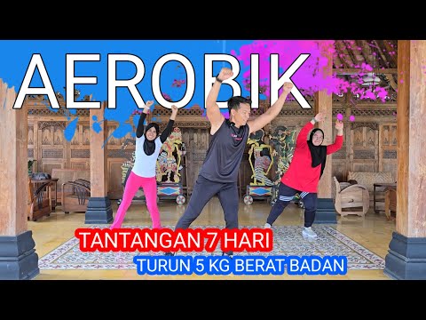 TANTANGAN 7 HARI TURUNKAN 5 KG AEROBIK SUPER GOBYOSS