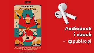 Gry rodzinne. Joanna Flis. Audiobook PL [Rozwój osobisty]