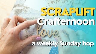 Scraplift Crafternoon - July 12, 2026 
