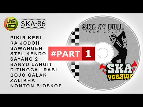 Download Lagu SKA 86 - FULL SONG (Reggae SKA Version) #Part1 Download Lagu SKA 86 - FULL SONG (Reggae SKA Version) #Part1