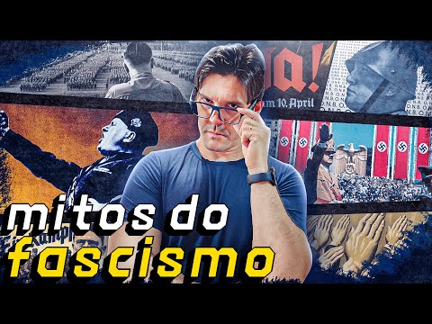 Destruindo os MAIORES Mitos do Fascismo